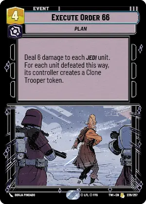 Star Wars: Unlimited Twilight of the Republic TWI 239/257 Execute Order 66