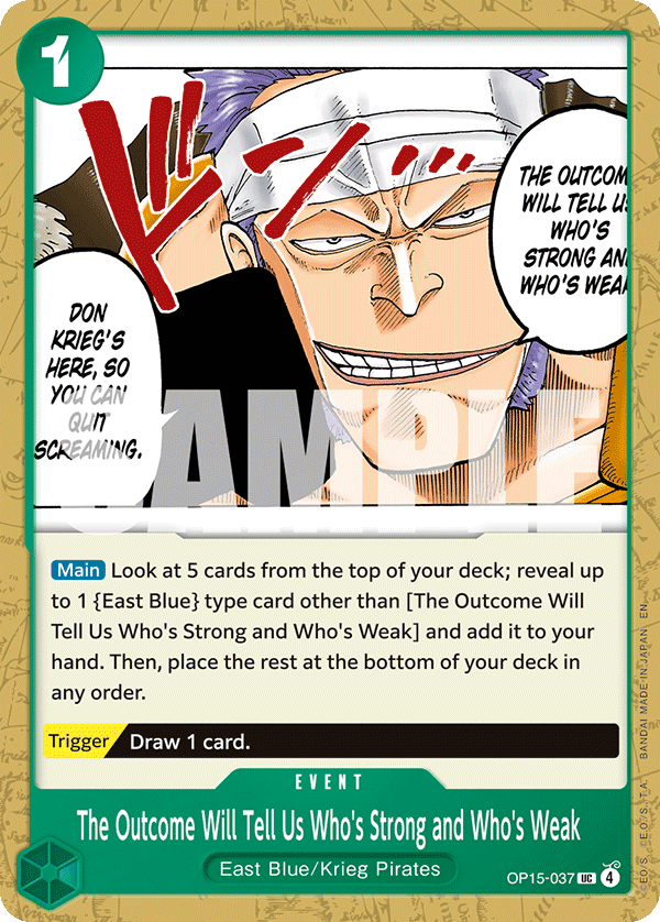 OP15-037 | UC | EVENT The Outcome Will Tell Us Who's Strong and Who's Weak