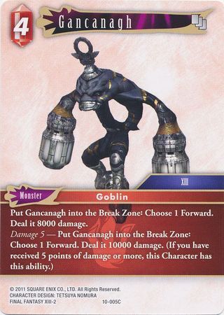 Final Fantasy Opus X 10-005 Gancanagh