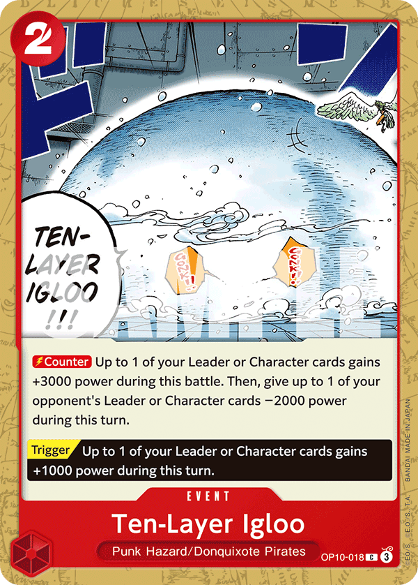OP10-018 | C | EVENT Ten-Layer Igloo