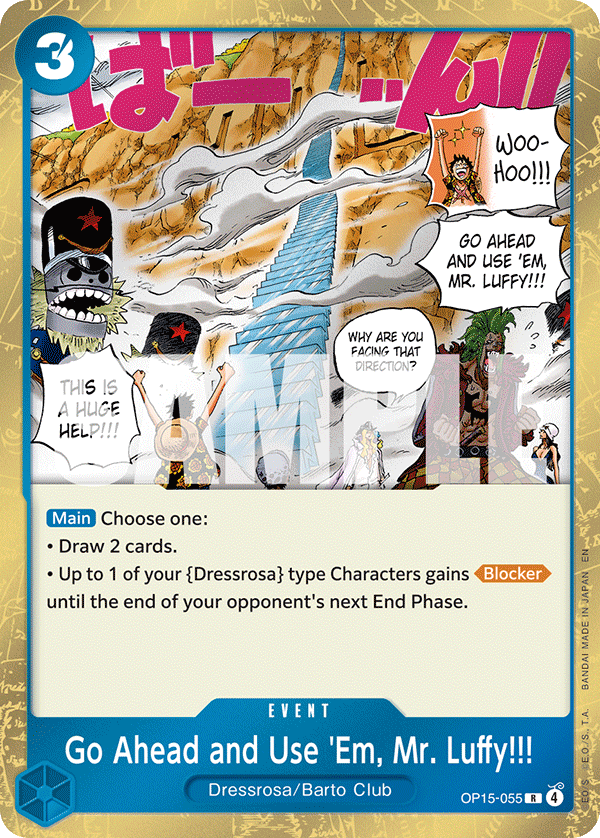 OP15-055 | R | EVENT Go Ahead and Use 'Em, Mr. Luffy!!!