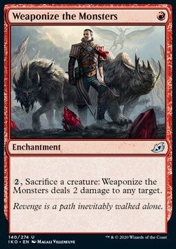 MTG IKORA : LAIR OF BEHEMOTHS - 140/274 Weaponize The Monsters